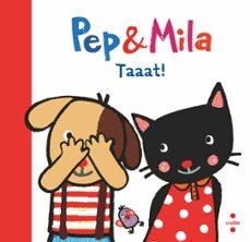 PEP & MILA. TAAAT! | 9788466157896 | KAWAMURA, YAYO | Llibreria La Font de Mimir - Llibreria online Barcelona - Comprar llibres català i castellà