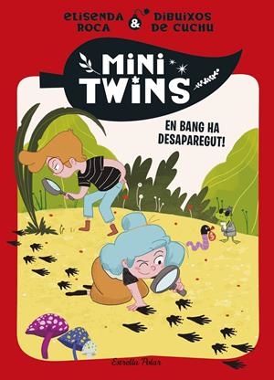 MINITWINS 4. EN BANG HA DESAPAREGUT! | 9788413899343 | ROCA PALET, ELISENDA | Llibreria La Font de Mimir - Llibreria online Barcelona - Comprar llibres català i castellà