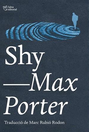 SHY | 9788412833461 | PORTER, MAX | Llibreria La Font de Mimir - Llibreria online Barcelona - Comprar llibres català i castellà