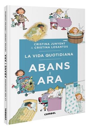 LA VIDA QUOTIDIANA ABANS I ARA | 9788411581370 | JUNYENT RODRÍGUEZ, MARIA CRISTINA | Llibreria La Font de Mimir - Llibreria online Barcelona - Comprar llibres català i castellà