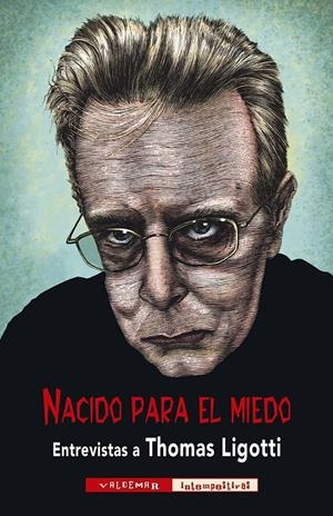 NACIDO PARA  EL MIEDO | 9788477029618 | LIGOTTI, THOMAS/Y OTROS | Llibreria La Font de Mimir - Llibreria online Barcelona - Comprar llibres català i castellà