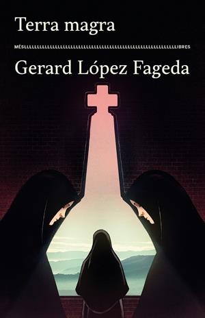 TERRA MAGRA | 9788417353575 | GERARD LÓPEZ FAGEDA | Llibreria La Font de Mimir - Llibreria online Barcelona - Comprar llibres català i castellà