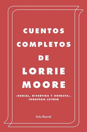 CUENTOS COMPLETOS | 9788432236945 | MOORE, LORRIE | Llibreria La Font de Mimir - Llibreria online Barcelona - Comprar llibres català i castellà