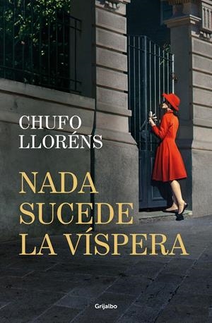 NADA SUCEDE LA VÍSPERA | 9788425368820 | LLORÉNS, CHUFO | Llibreria La Font de Mimir - Llibreria online Barcelona - Comprar llibres català i castellà