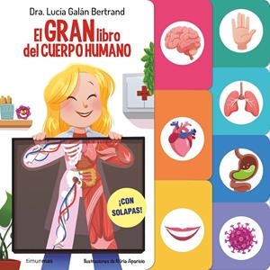 EL GRAN LIBRO DEL CUERPO HUMANO | 9788408291589 | GALÁN BERTRAND, LUCÍA | Llibreria La Font de Mimir - Llibreria online Barcelona - Comprar llibres català i castellà