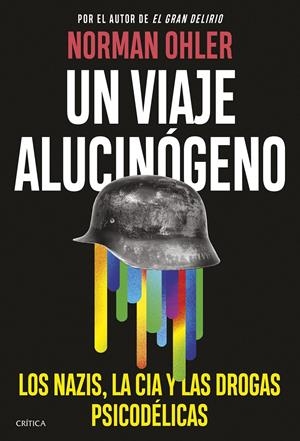 UN VIAJE ALUCINÓGENO | 9788491996972 | OHLER, NORMAN | Llibreria La Font de Mimir - Llibreria online Barcelona - Comprar llibres català i castellà