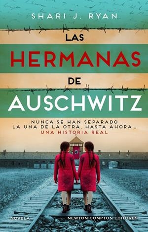 LAS HERMANAS DE AUSCHWITZ. INSPIRADO UNA HISTORIA REAL. LAS GEMELAS QUE SOBREVIV | 9788419620699 | RYAN, SHARI J. | Llibreria La Font de Mimir - Llibreria online Barcelona - Comprar llibres català i castellà