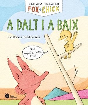 FOX + CHICK. A DALT I A BAIX I ALTRES HISTÒRIES | 9788410158139 | RUZZIER, SERGIO | Llibreria La Font de Mimir - Llibreria online Barcelona - Comprar llibres català i castellà