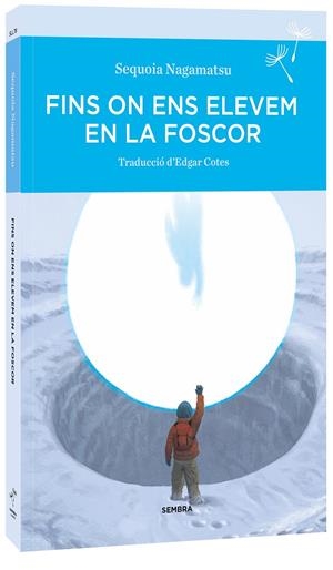 FINS ON ENS ELEVEM EN LA FOSCOR | 9788410198142 | NAGAMATSU, SEQUOIA | Llibreria La Font de Mimir - Llibreria online Barcelona - Comprar llibres català i castellà