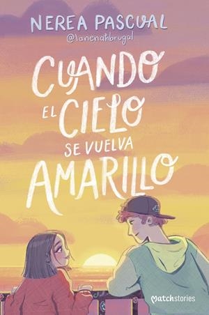 CUANDO EL CIELO SE VUELVA AMARILLO | 9788408292975 | PASCUAL, NEREA | Llibreria La Font de Mimir - Llibreria online Barcelona - Comprar llibres català i castellà