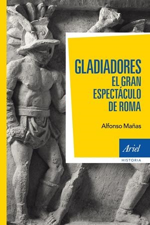 GLADIADORES | 9788434405820 | MAÑAS, ALFONSO | Llibreria La Font de Mimir - Llibreria online Barcelona - Comprar llibres català i castellà