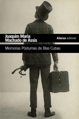 MEMORIAS PÓSTUMAS DE BLAS CUBAS | 9788491810612 | MACHADO DE ASSIS, JOAQUIM MARIA | Llibreria La Font de Mimir - Llibreria online Barcelona - Comprar llibres català i castellà