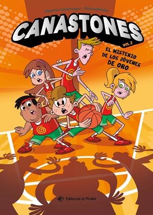 CANASTONES 2 - EL MISTERIO DE LOS JÓVENES DE ORO | 9788419898203 | CASAMAYOR, ALBERTO | Llibreria La Font de Mimir - Llibreria online Barcelona - Comprar llibres català i castellà