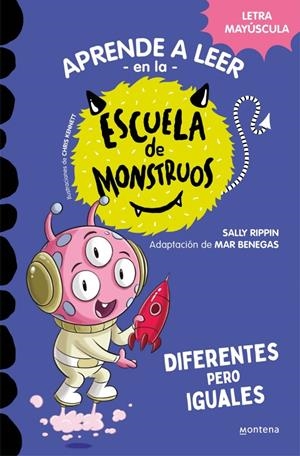 APRENDER A LEER EN LA ESCUELA DE MONSTRUOS 17 - DIFERENTES PERO IGUALES | 9788419746016 | RIPPIN, SALLY | Llibreria La Font de Mimir - Llibreria online Barcelona - Comprar llibres català i castellà