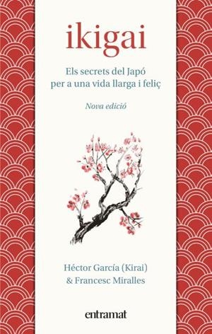 IKIGAI | 9788492920242 | MIRALLES, FRANCESC/GARCÍA, HÉCTOR | Llibreria La Font de Mimir - Llibreria online Barcelona - Comprar llibres català i castellà