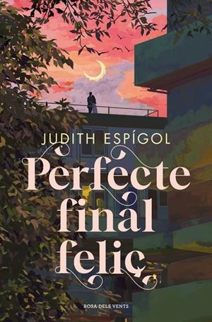 PERFECTE FINAL FELIÇ | 9788410256453 | ESPÍGOL, JUDITH | Llibreria La Font de Mimir - Llibreria online Barcelona - Comprar llibres català i castellà