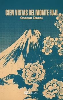 CIEN VISTAS MONTE FUJI | 9788419035936 | DAZAI, OSAMU | Llibreria La Font de Mimir - Llibreria online Barcelona - Comprar llibres català i castellà