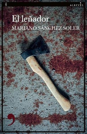 EL LEÑADOR | 9788419615961 | SÁNCHEZ SOLER, MARIANO | Llibreria La Font de Mimir - Llibreria online Barcelona - Comprar llibres català i castellà