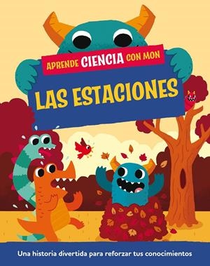 APRENDE CIENCIA CON MON. LAS ESTACIONES | 9788408295709 | MASON, PAUL | Llibreria La Font de Mimir - Llibreria online Barcelona - Comprar llibres català i castellà