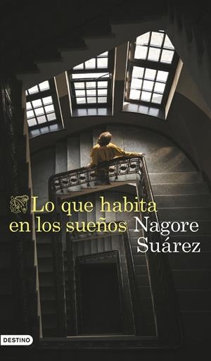LO QUE HABITA EN LOS SUEÑOS | 9788423366705 | SUÁREZ GARCÍA, NAGORE | Llibreria La Font de Mimir - Llibreria online Barcelona - Comprar llibres català i castellà