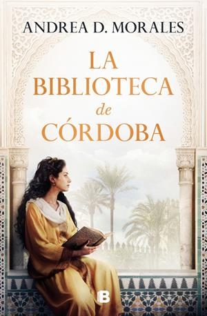 LA BIBLIOTECA DE CÓRDOBA | 9788466680400 | D. MORALES, ANDREA | Llibreria La Font de Mimir - Llibreria online Barcelona - Comprar llibres català i castellà