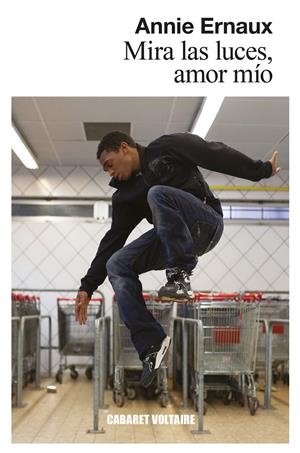 MIRA LAS LUCES, AMOR MÍO | 9788412175370 | ERNAUX, ANNIE | Llibreria La Font de Mimir - Llibreria online Barcelona - Comprar llibres català i castellà