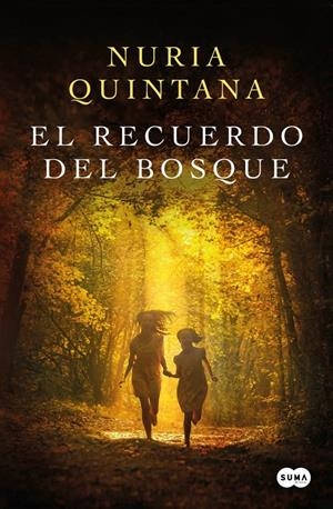 EL RECUERDO DEL BOSQUE | 9788491297895 | QUINTANA, NURIA | Llibreria La Font de Mimir - Llibreria online Barcelona - Comprar llibres català i castellà