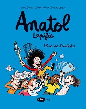 ANATOL LAPIFIA VOL.8 EL REI DE L'EMBOLIC | 9788419183545 | DIDIER, ANNE/MULLER, OLIVIER | Llibreria La Font de Mimir - Llibreria online Barcelona - Comprar llibres català i castellà
