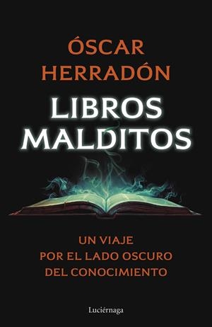 LIBROS MALDITOS | 9788419996077 | HERRADÓN AMEAL, ÓSCAR | Llibreria La Font de Mimir - Llibreria online Barcelona - Comprar llibres català i castellà