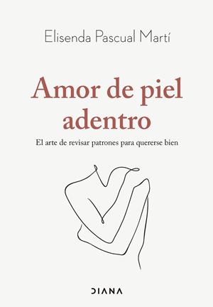 AMOR DE PIEL ADENTRO | 9788411192019 | PASCUAL MARTÍ, ELISENDA | Llibreria La Font de Mimir - Llibreria online Barcelona - Comprar llibres català i castellà