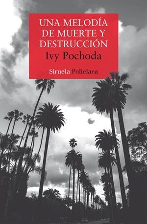 UNA MELODÍA DE MUERTE Y DESTRUCCIÓN | 9788410183384 | POCHODA, IVY | Llibreria La Font de Mimir - Llibreria online Barcelona - Comprar llibres català i castellà