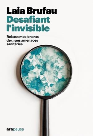 DESAFIANT L'INVISIBLE | 9788411731133 | BRUFAU PLA, LAIA | Llibreria La Font de Mimir - Llibreria online Barcelona - Comprar llibres català i castellà