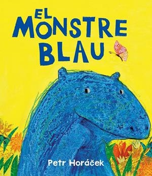 EL MONSTRE BLAU | 9788426149190 | HORÁCEK, PETR | Llibreria La Font de Mimir - Llibreria online Barcelona - Comprar llibres català i castellà