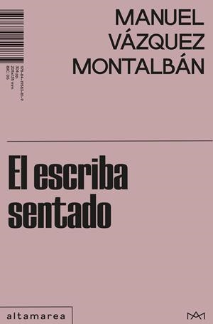 EL ESCRIBA SENTADO | 9788419583819 | VÁZQUEZ MONTALBÁN, MANUEL | Llibreria La Font de Mimir - Llibreria online Barcelona - Comprar llibres català i castellà