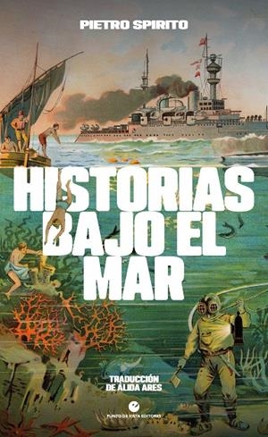 HISTORIAS BAJO EL MAR | 9788412901221 | SPIRITO, PIETRO | Llibreria La Font de Mimir - Llibreria online Barcelona - Comprar llibres català i castellà