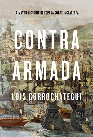 CONTRA ARMADA | 9788491992301 | GORROCHATEGUI, LUIS | Llibreria La Font de Mimir - Llibreria online Barcelona - Comprar llibres català i castellà