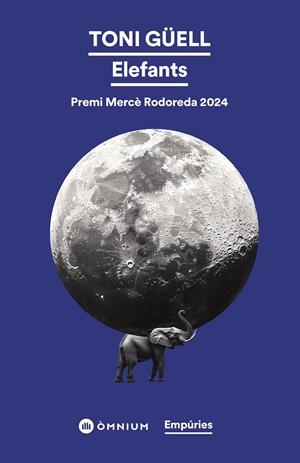 ELEFANTS | 9788419729729 | GÜELL, TONI | Llibreria La Font de Mimir - Llibreria online Barcelona - Comprar llibres català i castellà