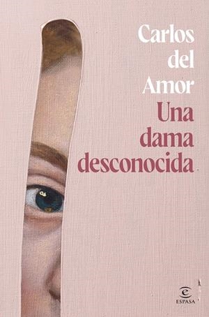 UNA DAMA DESCONOCIDA | 9788467072679 | AMOR, CARLOS DEL | Llibreria La Font de Mimir - Llibreria online Barcelona - Comprar llibres català i castellà