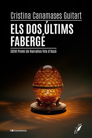ELS DOS ÚLTIMS FABERGÉ | 9788413564562 | CANAMASES GUITART, CRISTINA | Llibreria La Font de Mimir - Llibreria online Barcelona - Comprar llibres català i castellà