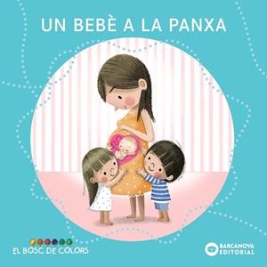UN BEBÈ A LA PANXA | 9788448957988 | BALDÓ, ESTEL/GIL, ROSA/SOLIVA, MARIA | Llibreria La Font de Mimir - Llibreria online Barcelona - Comprar llibres català i castellà