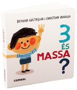 3 ÉS MASSA? | 9788411582391 | GÜLTASLAR, BEYHAN | Llibreria La Font de Mimir - Llibreria online Barcelona - Comprar llibres català i castellà