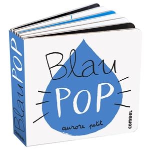 BLAU POP | 9788411582339 | PETIT, AURORE | Llibreria La Font de Mimir - Llibreria online Barcelona - Comprar llibres català i castellà