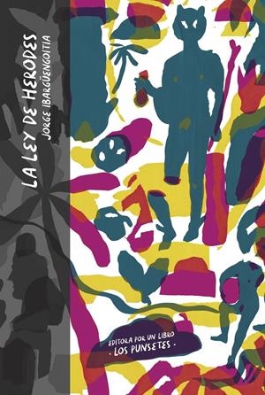 LA LEY DE HERODES | 9788418690624 | IBARGÜENGOITIA, JORGE | Llibreria La Font de Mimir - Llibreria online Barcelona - Comprar llibres català i castellà