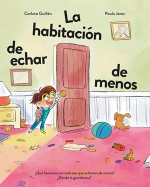 LA HABITACIÓN DE ECHAR DE MENOS | 9788410346451 | GUILLÉN, CARLOTA | Llibreria La Font de Mimir - Llibreria online Barcelona - Comprar llibres català i castellà