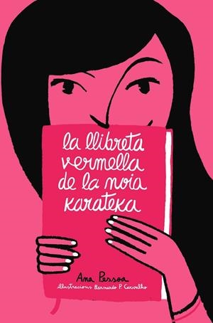 LA LLIBRETA VERMELLA DE LA NOIA KARATEKA | 9791387672065 | PESSOA, ANA | Llibreria La Font de Mimir - Llibreria online Barcelona - Comprar llibres català i castellà