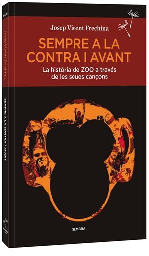 SEMPRE A LA CONTRA I AVANT | 9788410198173 | FRECHINA, JOSEP VICENT | Llibreria La Font de Mimir - Llibreria online Barcelona - Comprar llibres català i castellà