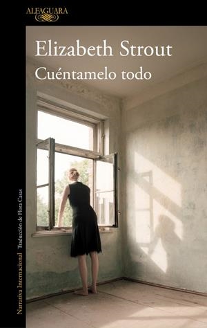 CUÉNTAMELO TODO | 9788410299023 | STROUT, ELIZABETH | Llibreria La Font de Mimir - Llibreria online Barcelona - Comprar llibres català i castellà