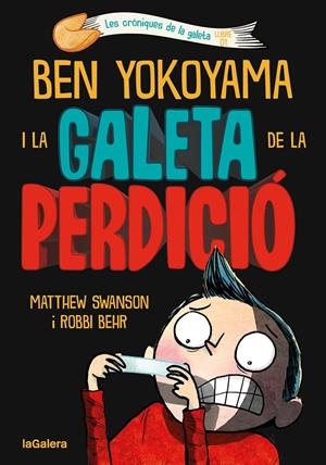BEN YOKOYAMA I LA GALETA DE LA PERDICIÓ | 9788424675486 | SWANSON, MATTHEW | Llibreria La Font de Mimir - Llibreria online Barcelona - Comprar llibres català i castellà