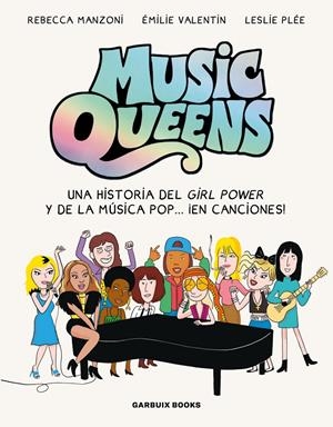 MUSIC QUEENS | 9788419393531 | MANZONI, REBECCA/VALENTIN, ÉMILIE/PLÉE, LESLIE | Llibreria La Font de Mimir - Llibreria online Barcelona - Comprar llibres català i castellà