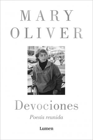 DEVOCIONES. POESÍA REUNIDA | 9788426431943 | OLIVER, MARY | Llibreria La Font de Mimir - Llibreria online Barcelona - Comprar llibres català i castellà